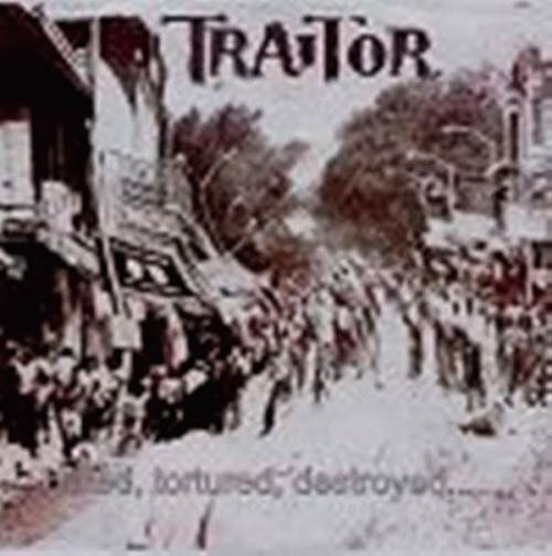 Traitor (MLS) : Hated, Tortured, Destroyed
